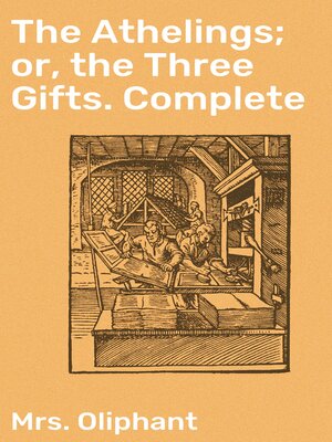 cover image of The Athelings; or, the Three Gifts. Complete